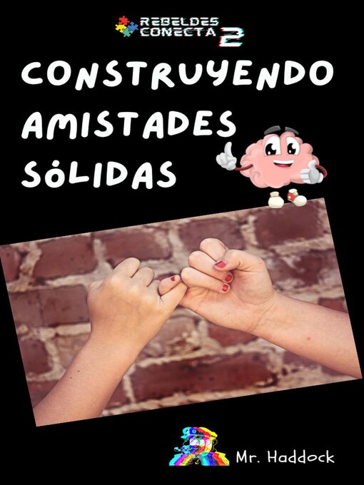 Title details for Construyendo Amistades Sólidas by Mr. Haddock - Available